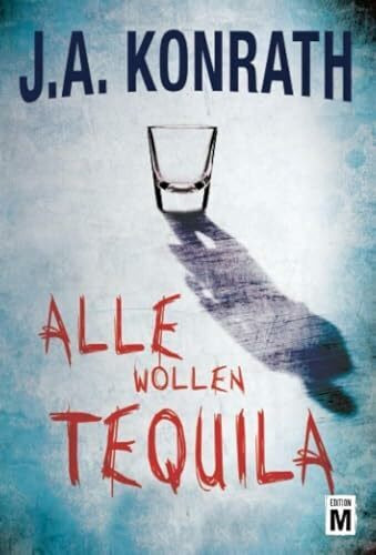 Alle wollen Tequila (Ein Jack-Daniels-Thriller, Band 5)