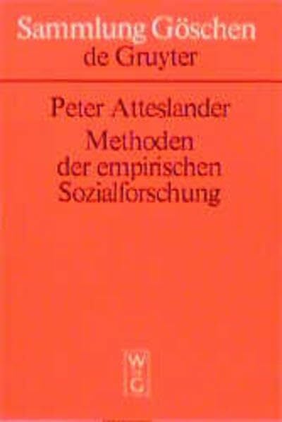 Methoden der empirischen Sozialforschung. (Sammlung Göschen) Methoden der empirischen Sozialforschung. (Sammlung Göschen)
