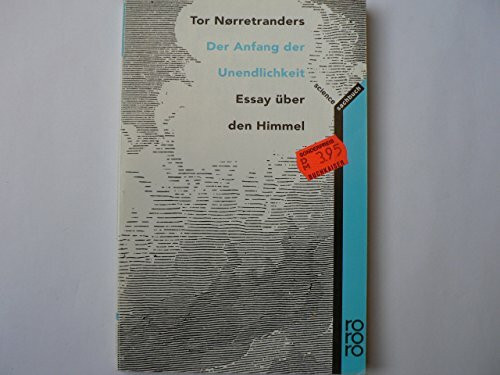 Der Anfang der Unendlichkeit: Essay über den Himmel