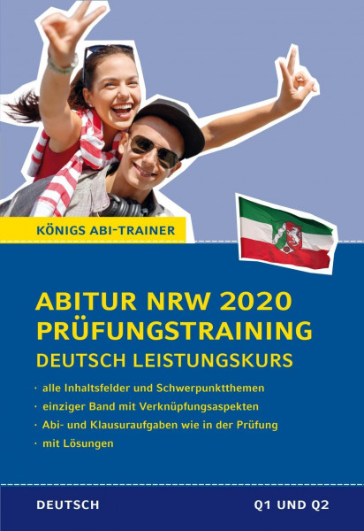 Abitur NRW 2020 Prüfungstraining - Deutsch Leistungskurs. Nordrhein-Westfalen