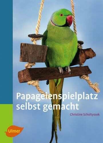 Papageienspielplatz selbst gemacht (Heimtiere)