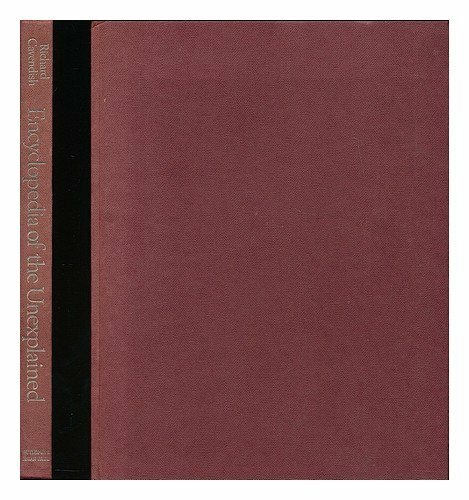 Encyclopaedia of the Unexplained: Magic, Occultism and Parapsychology