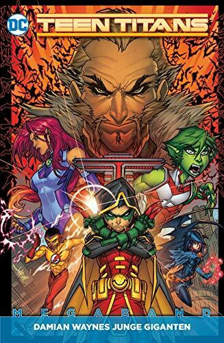Teen Titans Megaband: Bd. 1 (2. Serie): Damian Waynes Junge Giganten