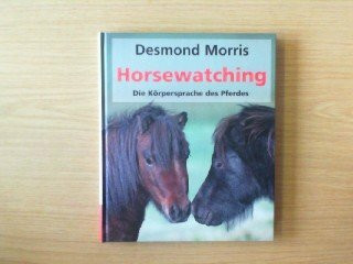 Horsewatching-- Die Koerpersprache des Pferdes