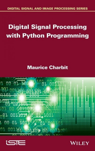 Digital Signal Processing (Dsp) with Python Programming