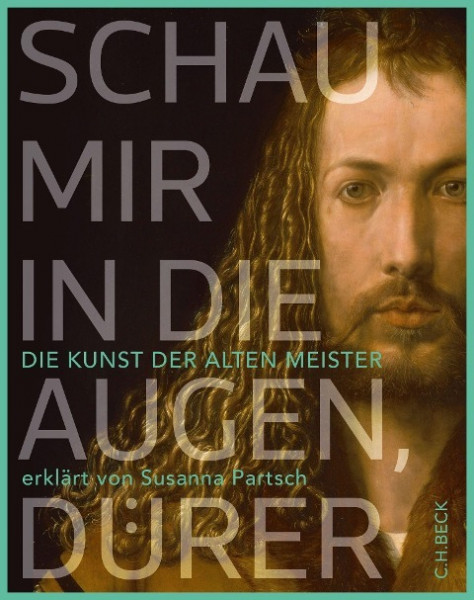 Schau mir in die Augen, Dürer!