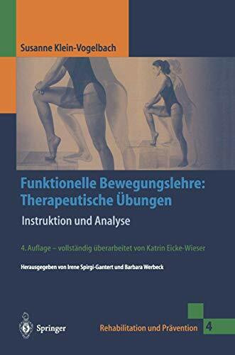 Funktionelle Bewegungslehre. Therapeutische Übungen. Instruktion und Analyse