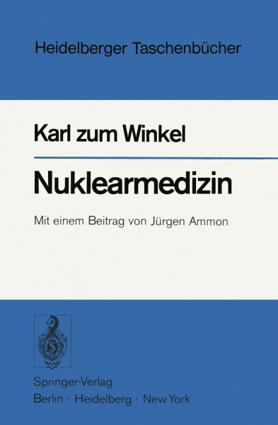 Nuklearmedizin (Heidelberger Taschenbücher, Band 167)