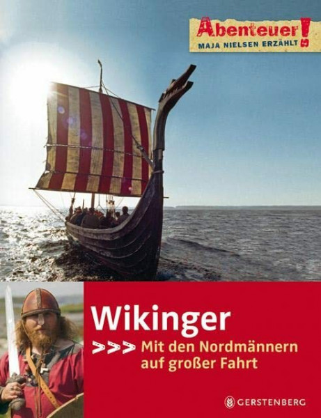 Wikinger: Mit den Nordmännern auf großer Fahrt (Abenteuer!)