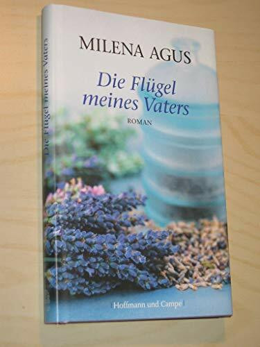 Die Flügel meines Vaters: Roman