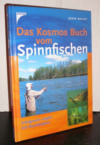 Das Kosmos Buch vom Spinnfischen: Erfolgreich angeln mit Kunstködern