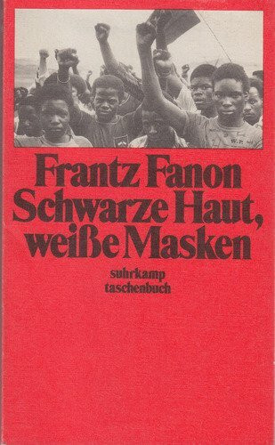 Schwarze Haut, weiße Masken: Aus dem Französischen von Eva Moldenhauer (suhrkamp taschenbuch)