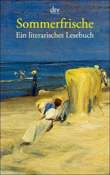 Sommerfrische: Ein literarisches Lesebuch