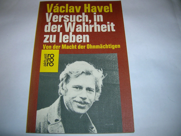 Versuch, in der Wahrheit zu leben (5826 250). Von der Macht der Ohnmächtigen.