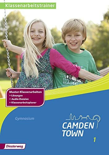 Camden Town - Allgemeine Ausgabe 2012 für Gymnasien, m. 1 Buch, m. 1 Online-Zugang.Bd.1: Klassenarbeitstrainer 1. Mit Online-Zugang