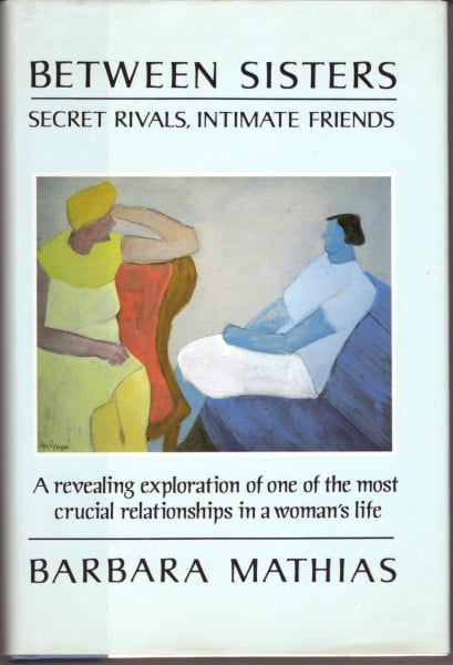 Between Sisters: Secret Rivals Intimate Friends