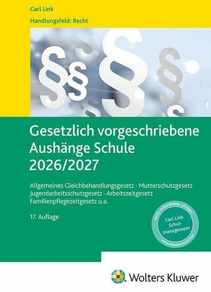 Gesetzlich vorgeschriebene Aushänge Schule 2026 / 2027: Allgemeines Gleichbehandlungsgesetz · Mutterschutzgesetz · Jugendarbeitsschutzgesetz · ... · Familienpflegezeitgesetz u.a.