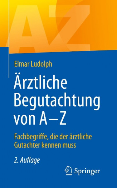 Ärztliche Begutachtung von A - Z