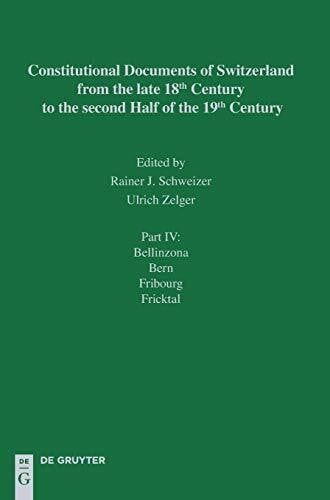 Bellinzona - Fricktal (Constitutional Documents of Switzerland from the late 18th Century to the second Half of the 19th Century)