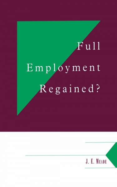 Full Employment Regained?: An Agathotopian Dream (DAE OCCASIONAL PAPER)