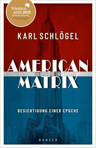 American Matrix: Besichtigung einer Epoche Friedenspreis des deutschen Buchhandels 2025