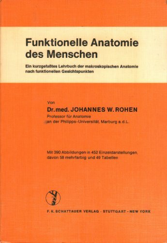 Funktionelle Anatomie des Menschen : ein kurzgefaßtes Lehrbuch der makroskopischen Anatomie nach funktionellen Gesichtspunkten