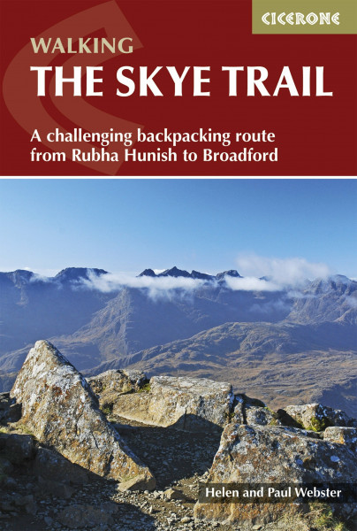 The Skye Trail: A challenging backpacking route from Rubha Hunish to Broadford (Cicerone guidebooks)