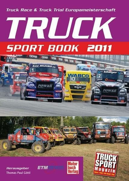 Truck Sport Book 2011: Truck Race & Truck Trial Europameisterschaft