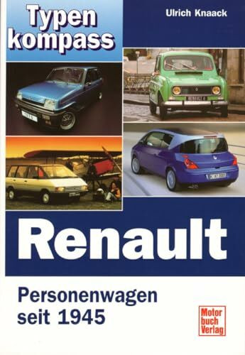 Typenkompaß Renault: Personenwagen seit 1945