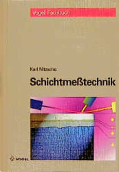 Schichtmesstechnik (Vogel Fachbuch Elektronik)