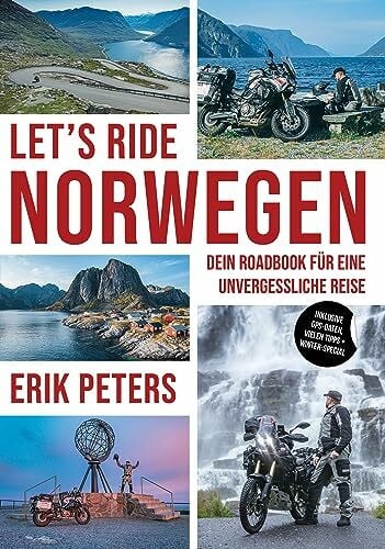 Let’s Ride - Norwegen –„Dein Roadbook für eine unvergessliche Reise“