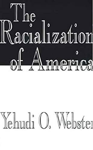 The Racialization of America