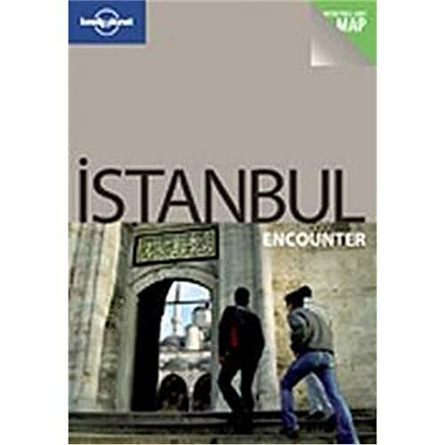 Istanbul Encounter (Lonely Planet Best Of Series) Istanbul Encounter (Lonely Planet Best Of Series)