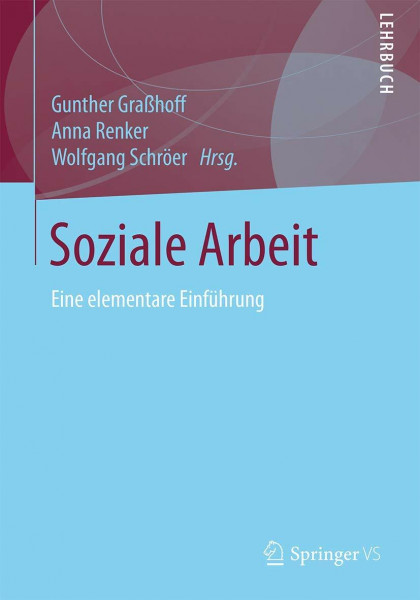 Soziale Arbeit: Eine elementare Einführung