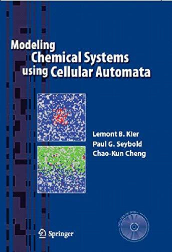Modeling Chemical Systems using Cellular Automata: A Textbook and Laboratory Manual