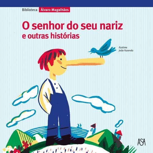 O senhor do seu nariz e outras historias