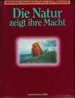 Bibliothek Erstaunlicher Fakten und Phänomene, Die Natur zeigt ihre Macht