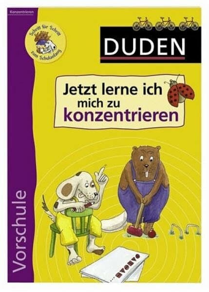 Jetzt lerne ich mich zu konzentrieren (Duden - Vorschule)