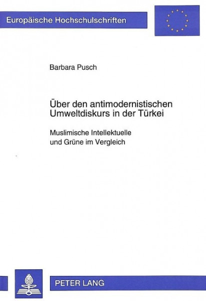 Über den antimodernistischen Umweltdiskurs in der Türkei