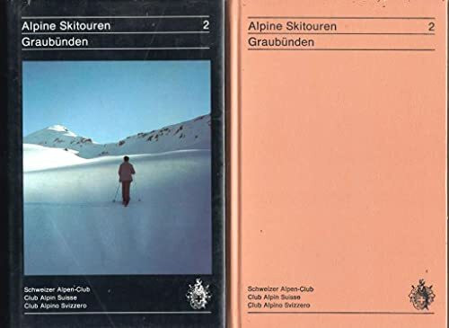 Alpine Skitouren. Graubünden. Band 2