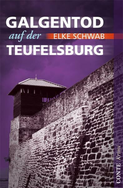 Galgentod auf der Teufelsburg (Conte Krimi)