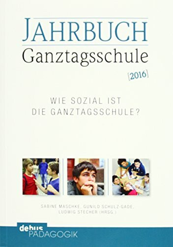 Jahrbuch Ganztagsschule 2016: Wie sozial ist die Ganztagsschule?