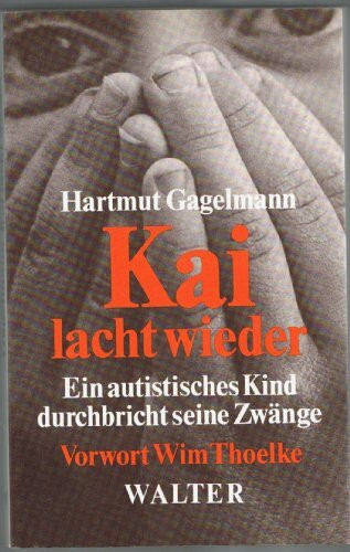 Kai lacht wieder. Ein autistisches Kind durchbricht seine Zwänge