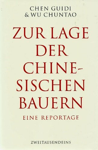 Zur Lage der chinesischen Bauern: Eine Reportage