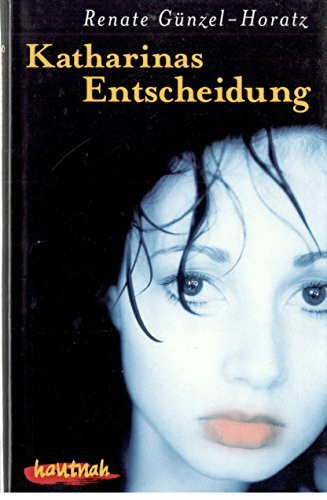 Katharinas Entscheidung