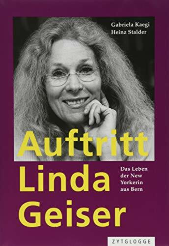 Auftritt Linda Geiser: Das Leben der New Yorkerin aus Bern