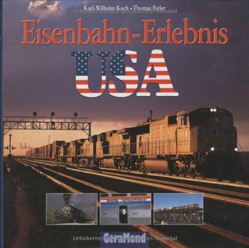 Eisenbahn - Erlebnis USA