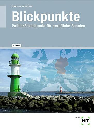 Blickpunkte: Politik/Sozialkunde für berufliche Schulen