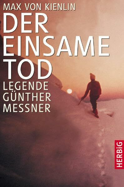 Der einsame Tod: Legende Günther Messner