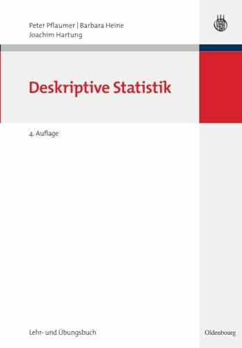 Statistik für Wirtschafts- und Sozialwissenschaften: Deskriptive Statistik (Lehr- und Handbücher der Statistik)